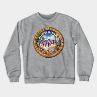 Maui, Hawaiian Islands Crewneck Sweatshirt